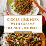 Ginger Lime Pork with Coconut Rice Recipe