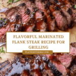 Marinated Flank Steak Grilled Recipe