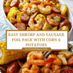 Shrimp, Corn, Potatoes, and Smoked Sausage Foil Pack Recipe