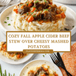 Fall Apple Cider Beef Stew over Mashed Potatoes Dinner Recipe