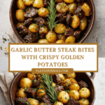 Garlic Butter Steak Bites and Potatoes Recipe