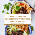 Teriyaki Chicken Wonton Taco Bowls Recipe