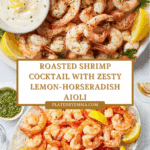 Roasted Shrimp Cocktail With Lemon-Horseradish Aioli Recipe