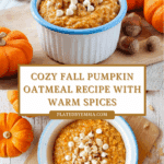 Warm Spiced Pumpkin Oatmeal Recipe
